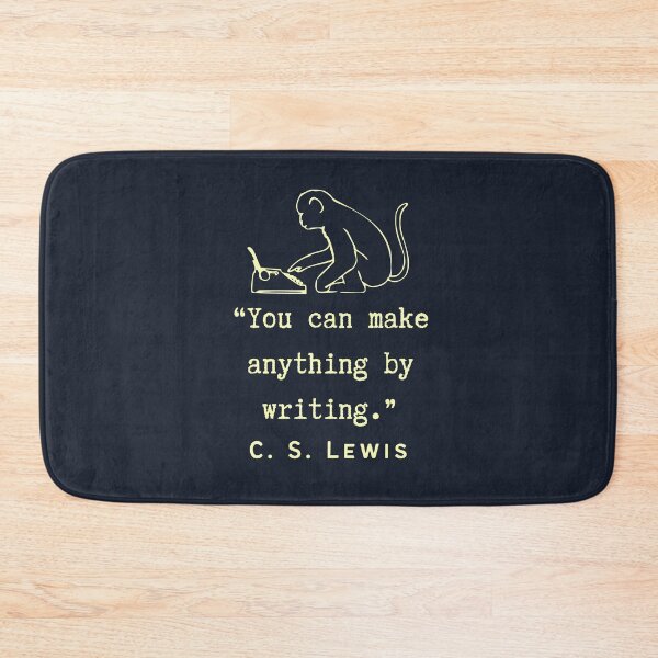Item preview, C. S. Lewis inspirational quote: You can make anything by writing. designed and sold by artbleed.