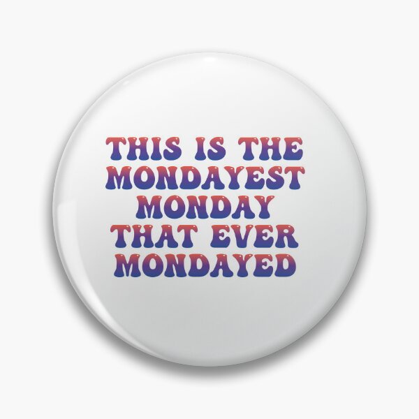 Item preview, Monday Weekstart Design Laughable And Funny Sarcastic Saying For Employee, Mom, Dad Or Students designed and sold by Stick-Artistry.