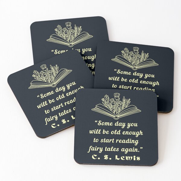 Item preview,  C. S. Lewis inspirational quote: Some day you will be old enough to start reading fairy tales again. designed and sold by artbleed.