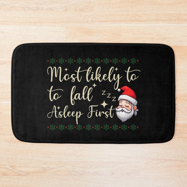 Item preview, Most Likely To Fall Asleep First Funny Christmas designed and sold by Amineharoni.