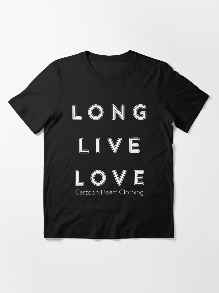 Alternate view of LONG LIVE LOVE - T-Shirt Dark Essential T-Shirt