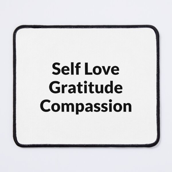 Item preview, Self love Gratitude Compassion    designed and sold by Inspirationmotivation.