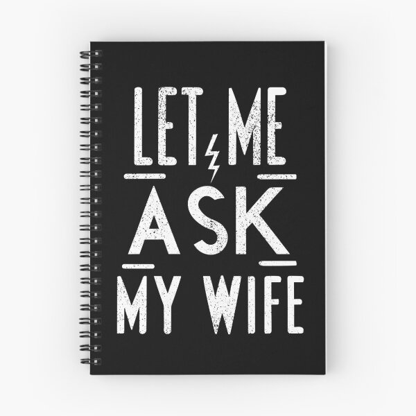 Item preview, Let Me Ask My Wife  designed and sold by YerrouDesing.
