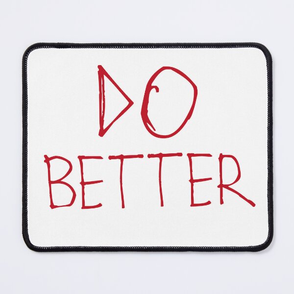 Item preview, Do Better designed and sold by kinpirks.