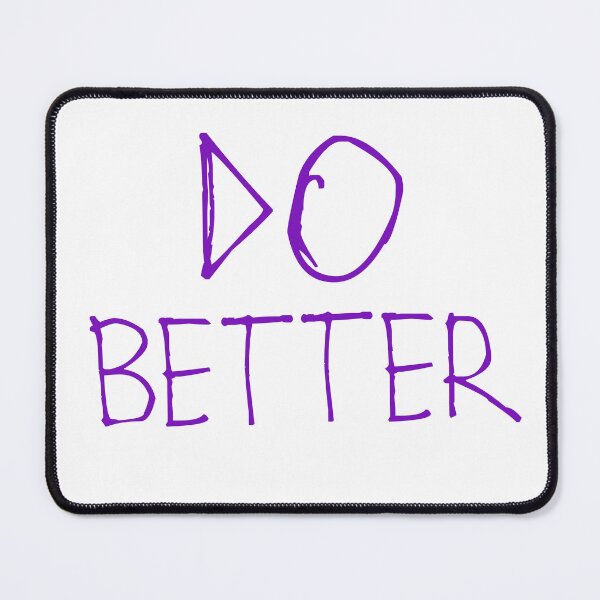 Item preview, Do Better designed and sold by kinpirks.