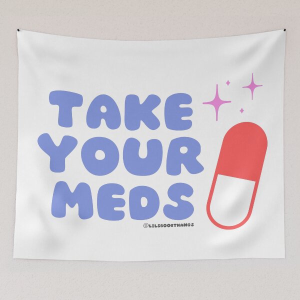 Item preview, Take your meds. v4 | @lilsboobthangs designed and sold by lilsboobthangs.