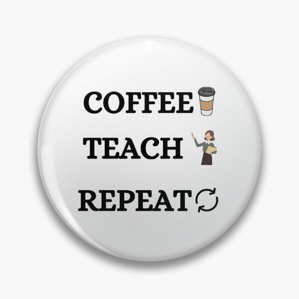 Item preview, Coffee Teach Repeat designed and sold by Studio29shirts.