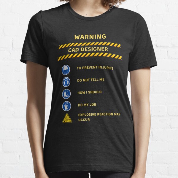Warning - CAD Designer Essential T-Shirt