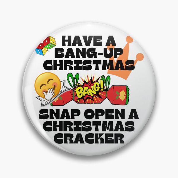 Item preview, Have a Bang-Up Christmas and Snap Open a Christmas Cracker. designed and sold by MPC-Mince-Pies.