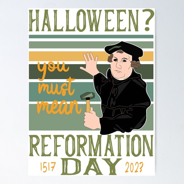 Item preview, Christian Wit-Halloween You Must Mean Reformation Day  designed and sold by osamami.