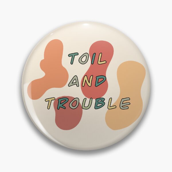 Item preview, Toil and Trouble designed and sold by BearByIndia.