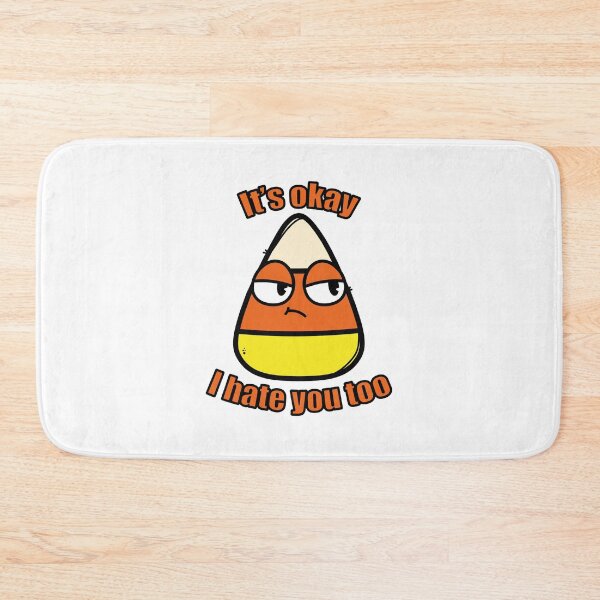Item preview, Cute and Funny Halloween Candy Corn, it's Okay I hate you too designed and sold by ARTeam Studio.