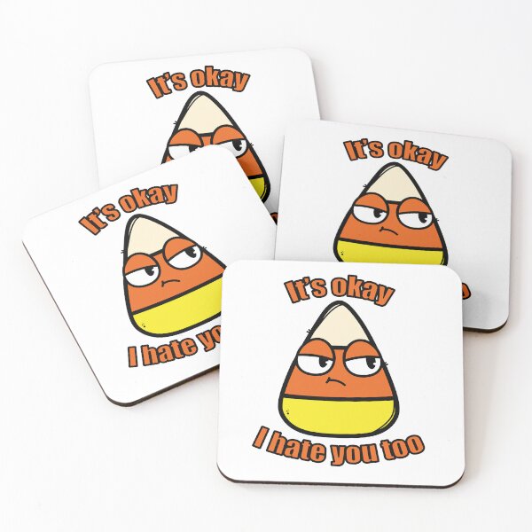 Item preview, Cute and Funny Halloween Candy Corn, it's Okay I hate you too designed and sold by ARTeam Studio.