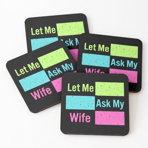 Item preview, Let Me Ask My Wife designed and sold by manardesign.