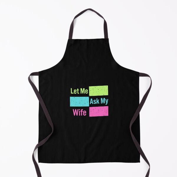 Item preview, Let Me Ask My Wife designed and sold by manardesign.