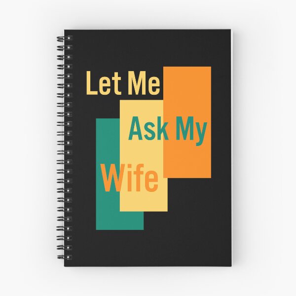 Item preview, Let Me Ask My Wife designed and sold by manardesign.
