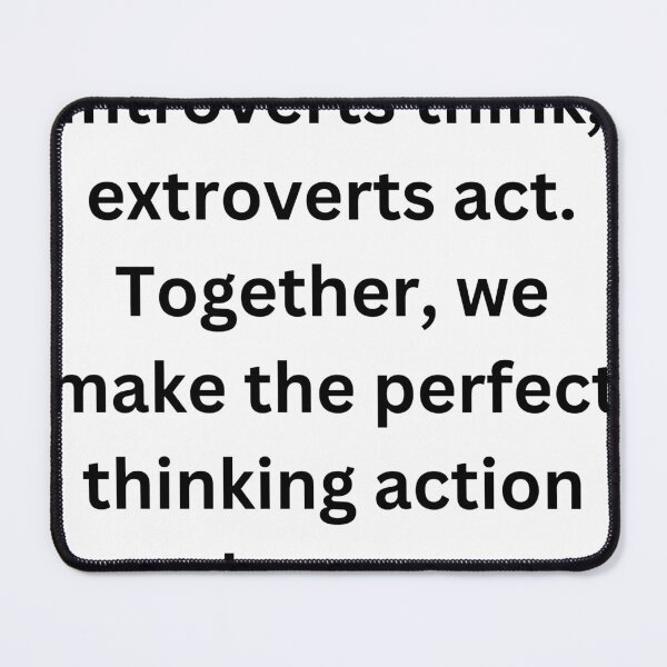 Item preview, Introverts think, extroverts act. Together, we make the perfect thinking action heroes designed and sold by StickerguyYYY.