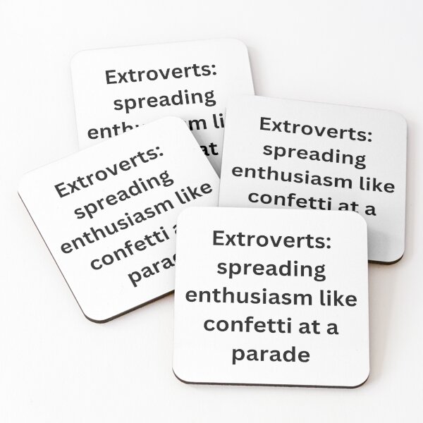 Item preview, Extroverts: spreading enthusiasm like confetti at a parade designed and sold by StickerguyYYY.