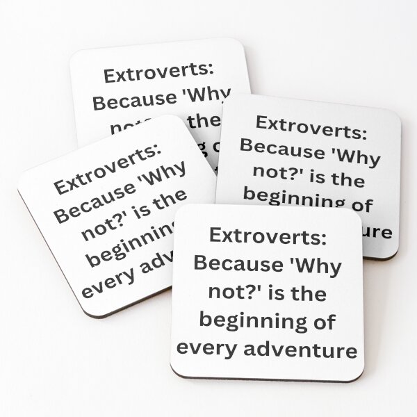 Item preview, Extroverts: Because 'Why not?' is the beginning of every adventure designed and sold by StickerguyYYY.