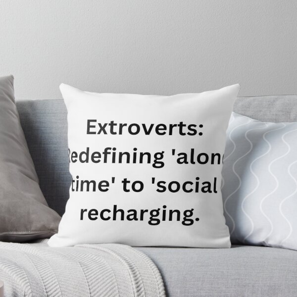 Item preview, Extroverts: Redefining 'alone time' to 'social recharging. designed and sold by StickerguyYYY.