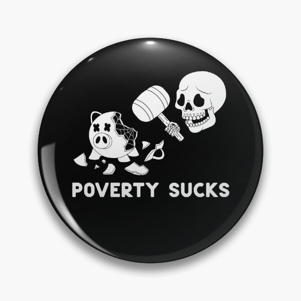 Item preview, Poverty Sucks designed and sold by Gumless.