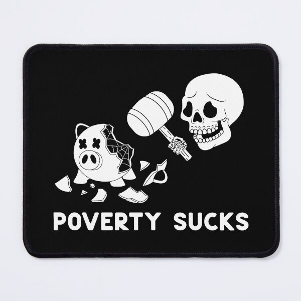 Item preview, Poverty Sucks designed and sold by Gumless.