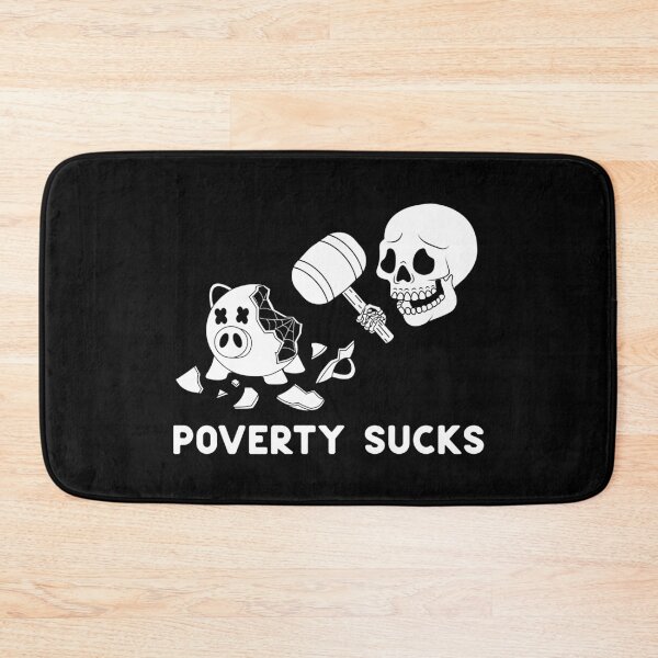 Item preview, Poverty Sucks designed and sold by Gumless.