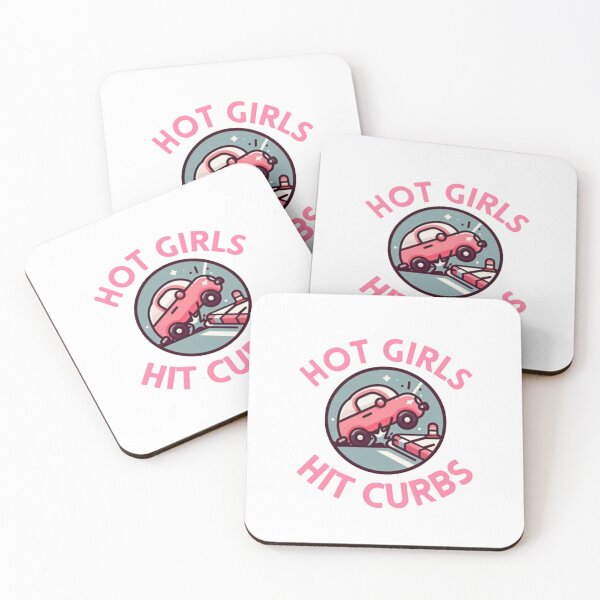 Item preview, Hot Girls Hit Curbs designed and sold by SGCDesignsCo.