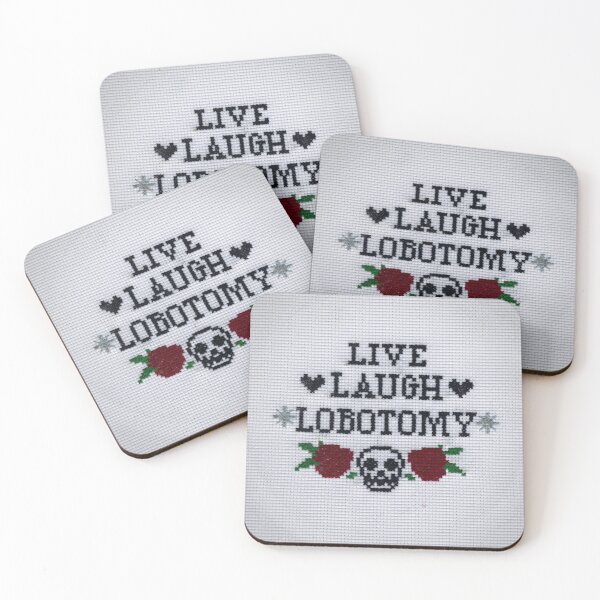Item preview, Live, Laugh, Lobotomy. designed and sold by Ruby Carmela.