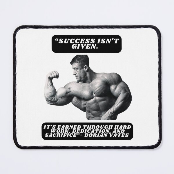 Item preview, "Success isn't given. It's earned through hard work, dedication, and sacrifice."- Dorian Yates designed and sold by STO1KA.
