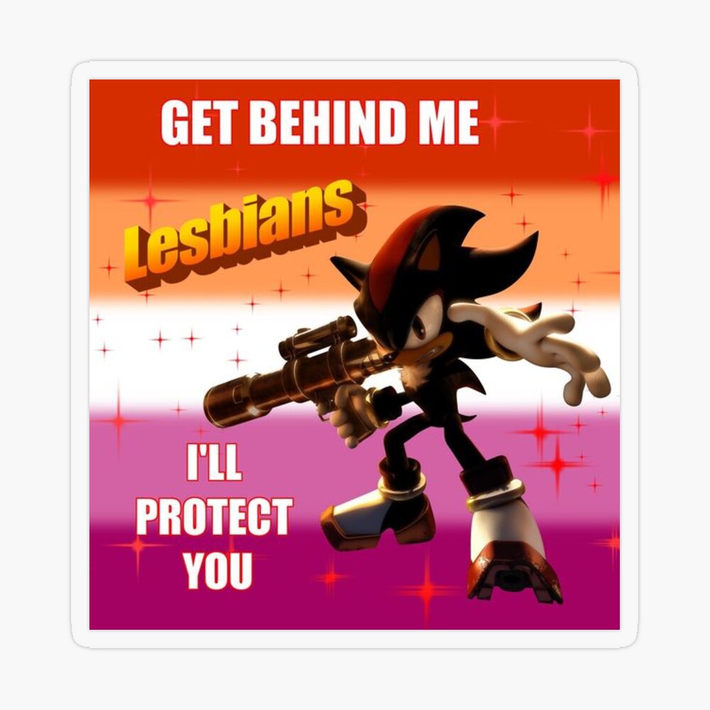 Get Behind Me Lesbians Shadow the Hedgehog Meme | Sticker