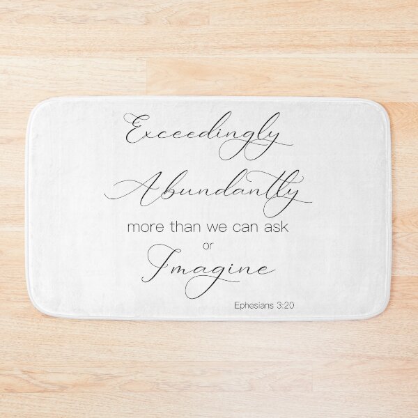 Item preview, Bible verse Ephesians 3:20 abundantly more than we can ask or imagine designed and sold by Inktown.