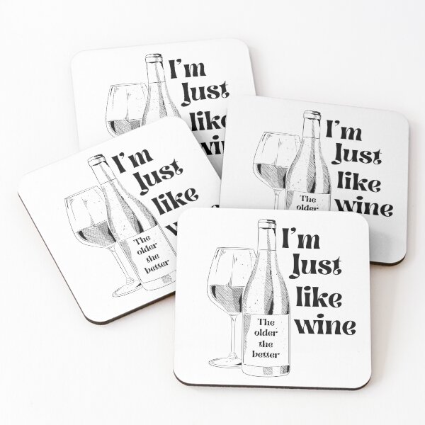 Item preview, funny 70th birthday quote for Elderly People, I'm just like wine the older the better designed and sold by Lmbr-shop.