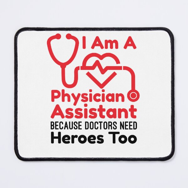 Item preview, Funny Physician Assistant PA Heroes Quote designed and sold by jaygo.