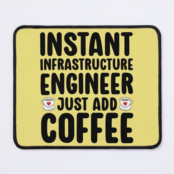 Item preview, Instant Infrastructure Engineer Just Add Coffee Funny designed and sold by kamrankhan.
