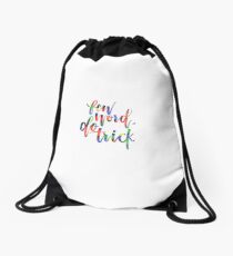 KEVIN MALONE - FEW WORDS DO TRICK Drawstring Bag
