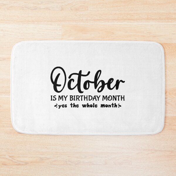 Item preview, October is My Birthday Month designed and sold by storefoxmix.