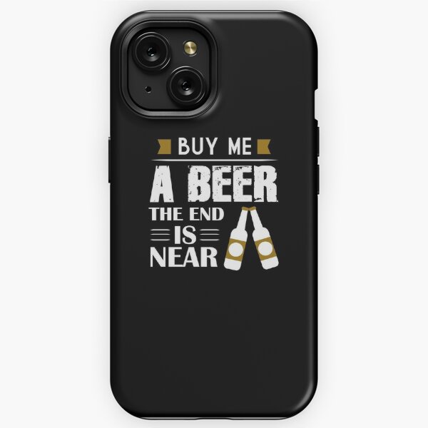 Buy Me A Beer the end is Near, bachelor party shirts