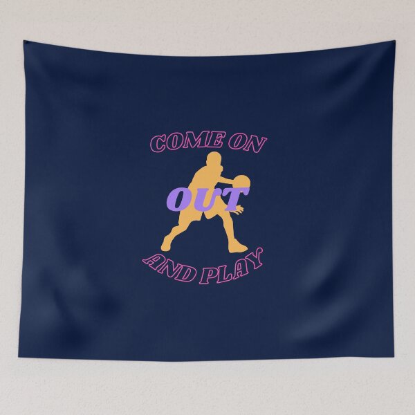 Item preview, come on out and play designed and sold by David Jardine.