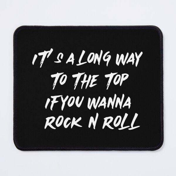 Item preview, It's a long way to the top (version 2) designed and sold by B-Sharp-.