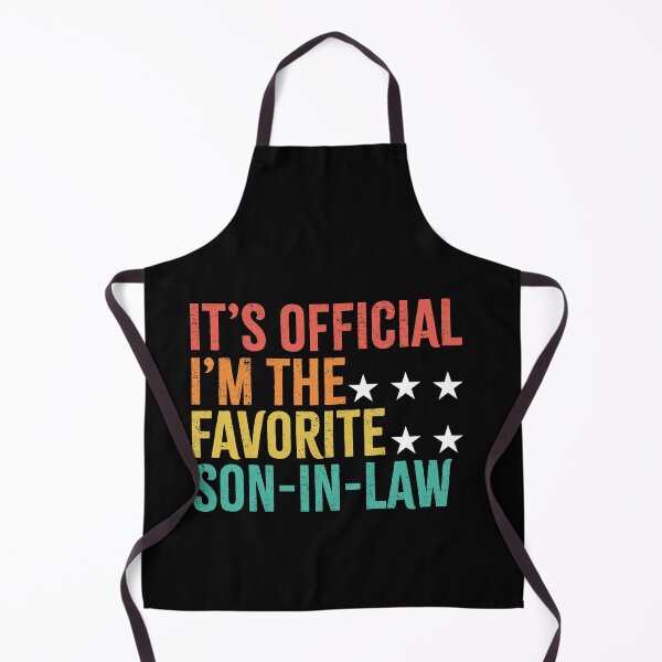 Item preview, Its Official I'm the favorite Son In Law tee designed and sold by LadyHustle.