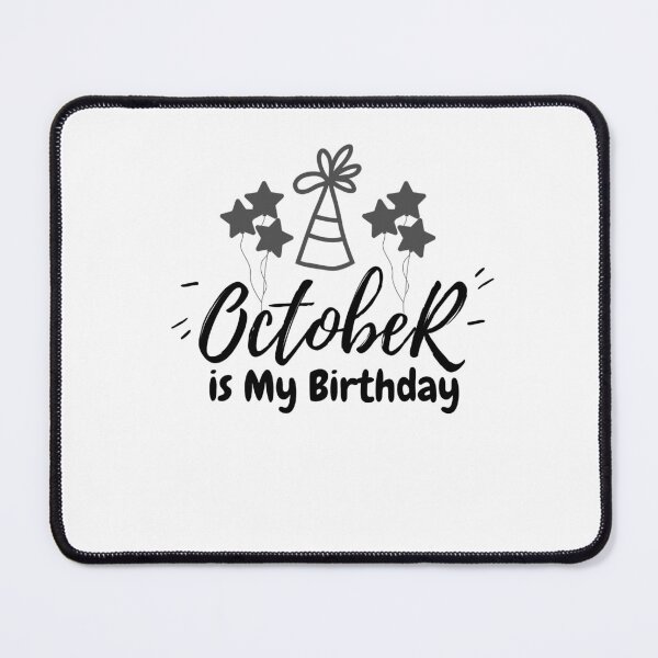 Item preview, October is My Birthday Month designed and sold by storefoxmix.