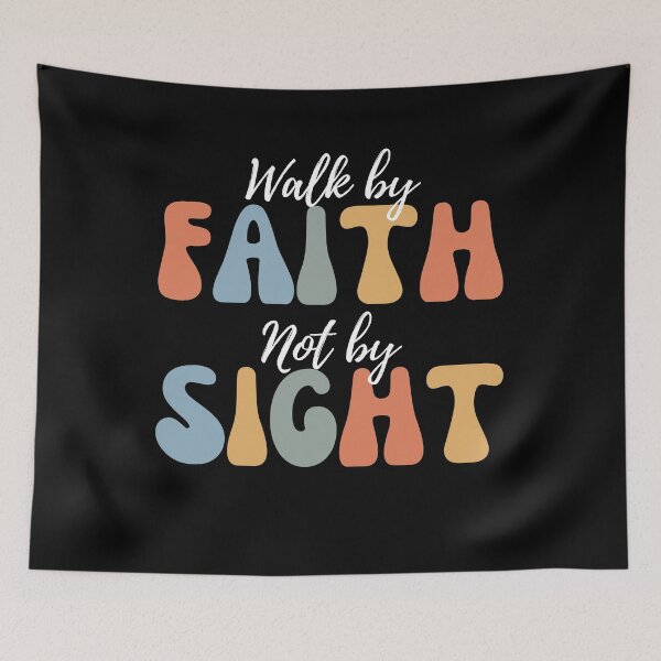 Item preview, Walk By Faith Not By Sight (2 Corinthians 5:7) designed and sold by JDPrntz.