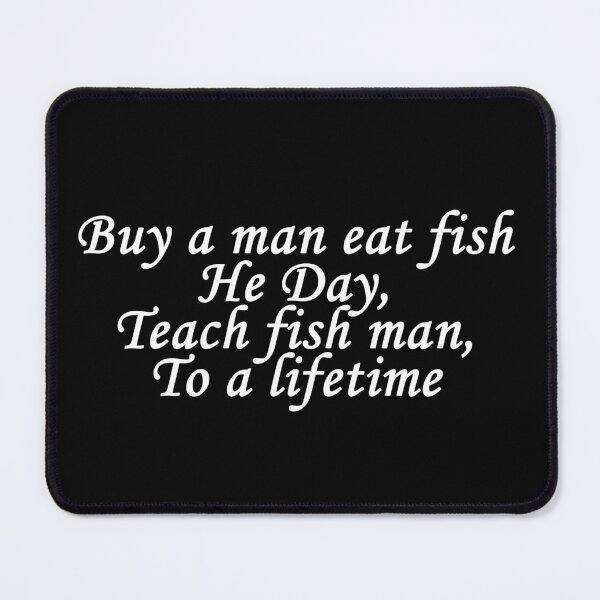 Item preview, Teach a man to fish designed and sold by GreenGuyTees.
