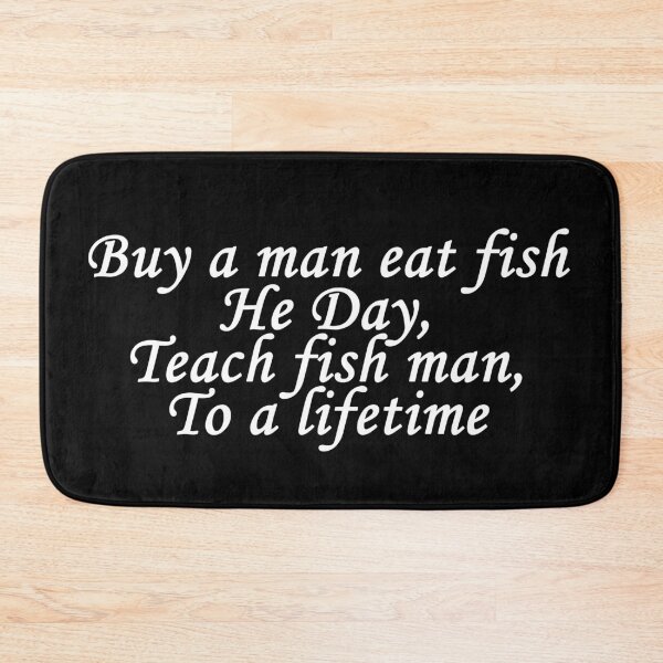 Item preview, Teach a man to fish designed and sold by GreenGuyTees.