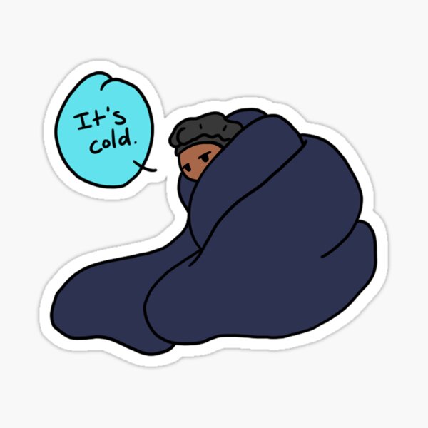 It's cold 2 Sticker