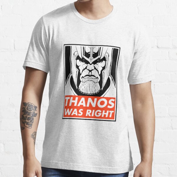 Thanos was right t 2024 shirt