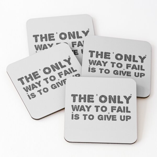 Item preview, The only way to fail is to give up designed and sold by tinytwist.