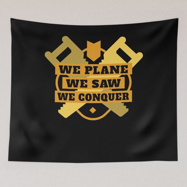 Item preview, We Plane We Saw We Conquored | Woodworking Gifts | Woodworking clothing | Woodworking Dad | Fathers Day Gift | Carpenter Gift | Woodworking Sayings | Gifts for Men | DIY Dad designed and sold by Kreature Look.