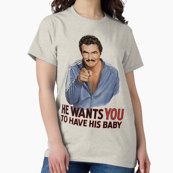 Artikel-Vorschau von Burt Reynolds möchte, dass du sein Baby hast, designt und verkauft von Shirts and Sharts.